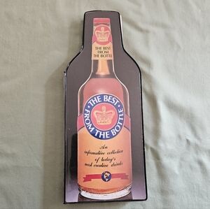 The Best from the Bottle - An Informative Collection of Most Creative Drinks‎